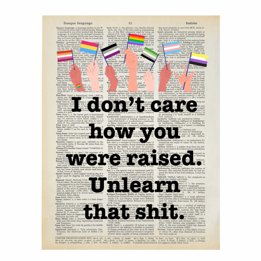 Vintage Book Page Print - I Don’t Care How You Were Raised (058)